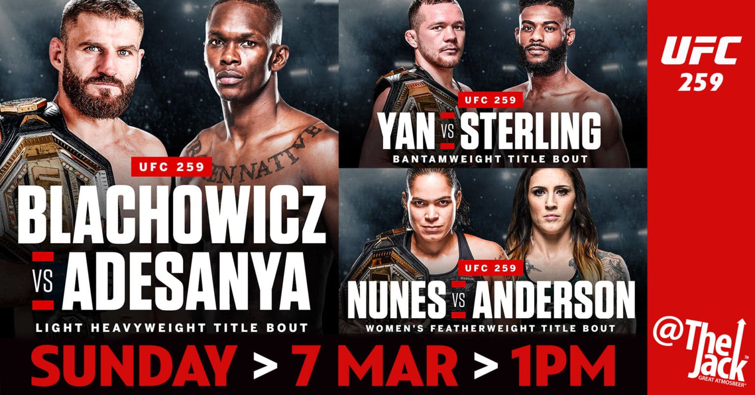 UFC 259 – Sunday 7 March | The Jack Cairns