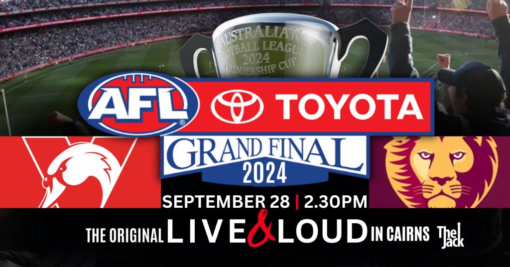 AFL GRAND FINAL Swans vs Lions September 28 The Jack, Cairns